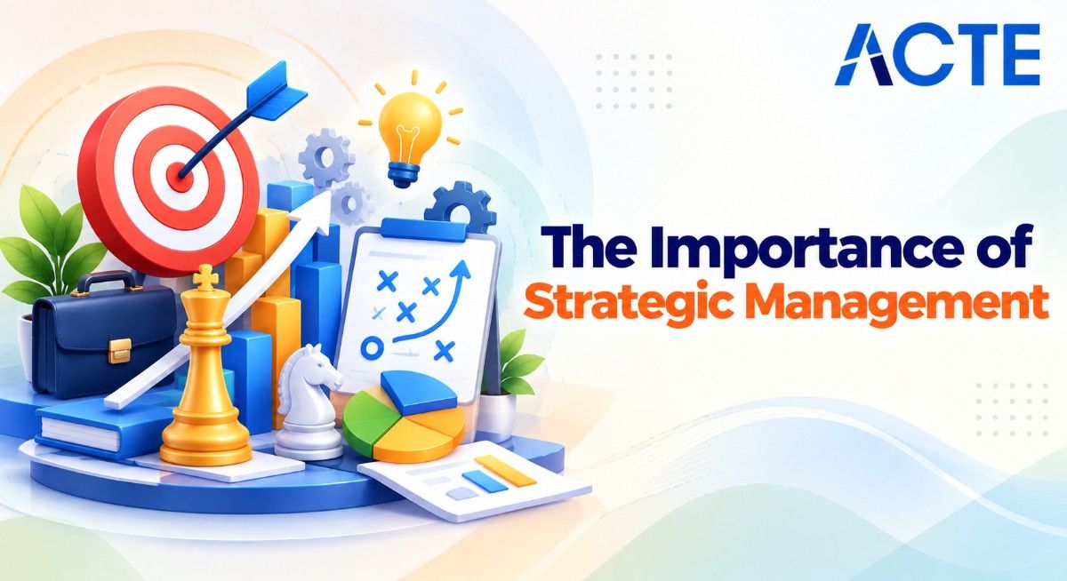 The Importance of Strategic Management Article