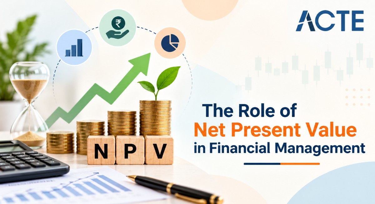 The Role of Net Present Value in Financial Management