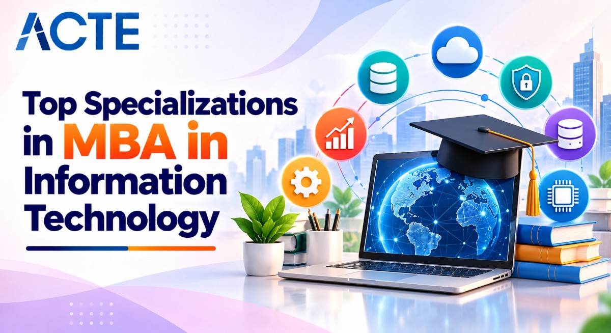 Top Specializations in MBA in Information Technology Article