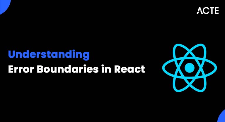 Understanding Error Boundaries in React Article