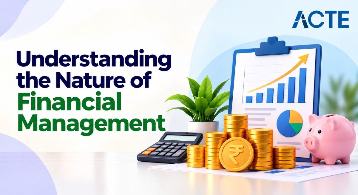 Understanding the Nature of Financial Management