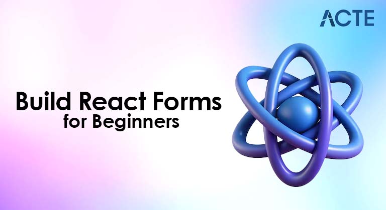 Build React Forms for Beginners Article