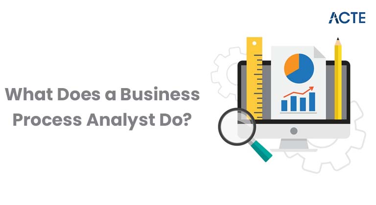 What Does a Business Process Analyst Do Article