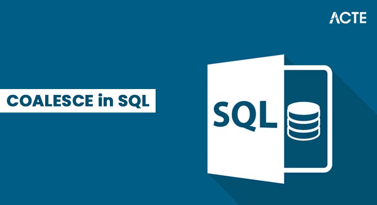 COALESCE in SQL Explained The Key to Cleaner Code Article