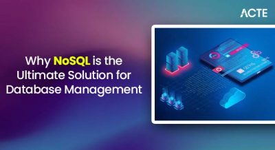 Why NoSQL is the Ultimate Solution for Database Management Today Article