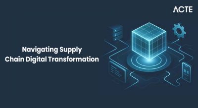 Navigating Supply Chain Digital Transformation Article