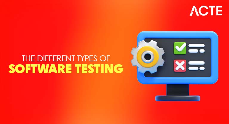 Understanding the Different Types of Software Testing Article