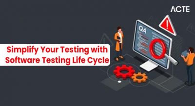 Simplify Your Testing with Software Testing Life Cycle Article