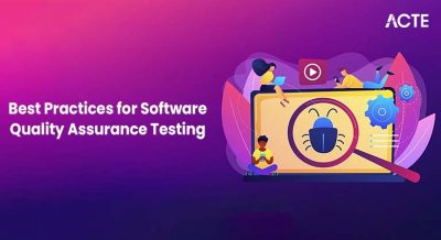 Best Practices for Software Quality Assurance Testing Article