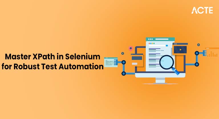 Master XPath in Selenium for Robust Test Automation Article