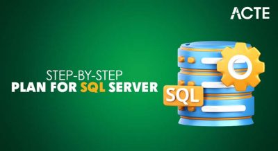 Step-by-Step Plan For SQL Server Article