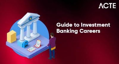 Guide to Investment Banking Careers Article