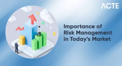 Importance of Risk Management in Today’s Market Article