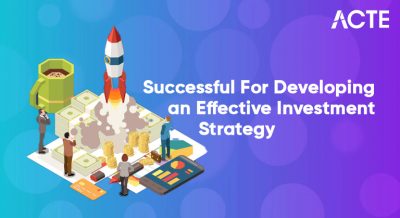 Crafting a Successful For Developing an Effective Investment Strategy Article