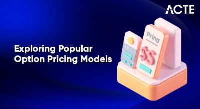 Exploring Popular Option Pricing Models Article