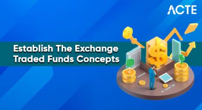 Establish The Exchange Traded Fund Concepts Article