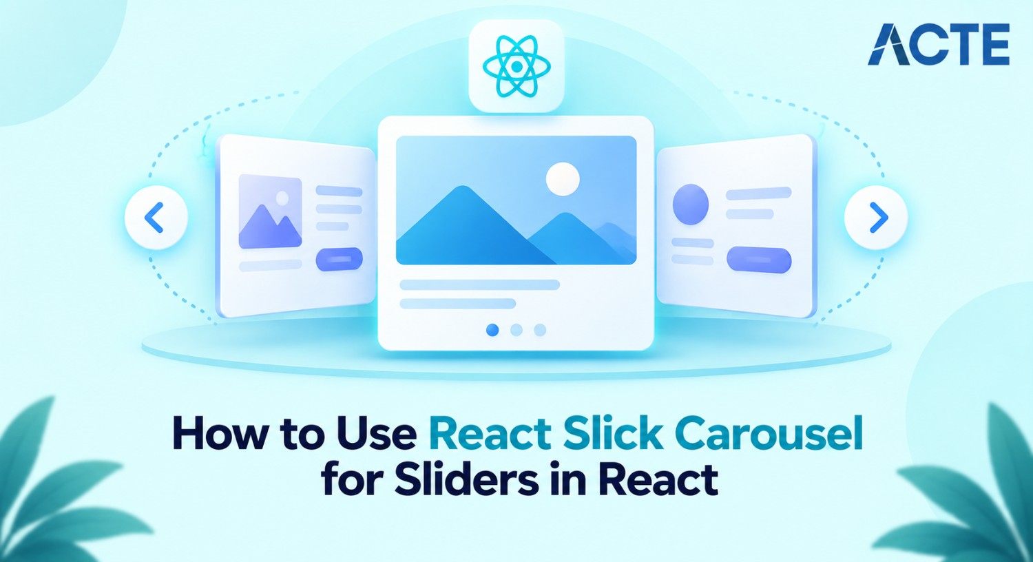 How to Use React Slick Carousel for Sliders in React Article