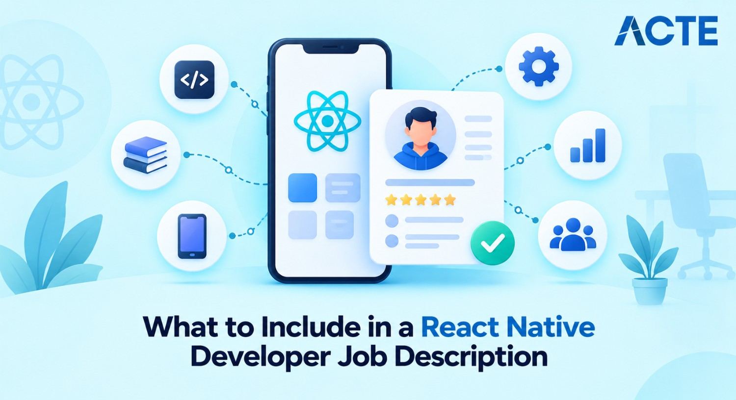 What to Include in a React Native Developer Job Description Article