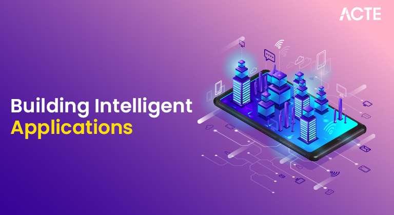Building Intelligent Applications Article