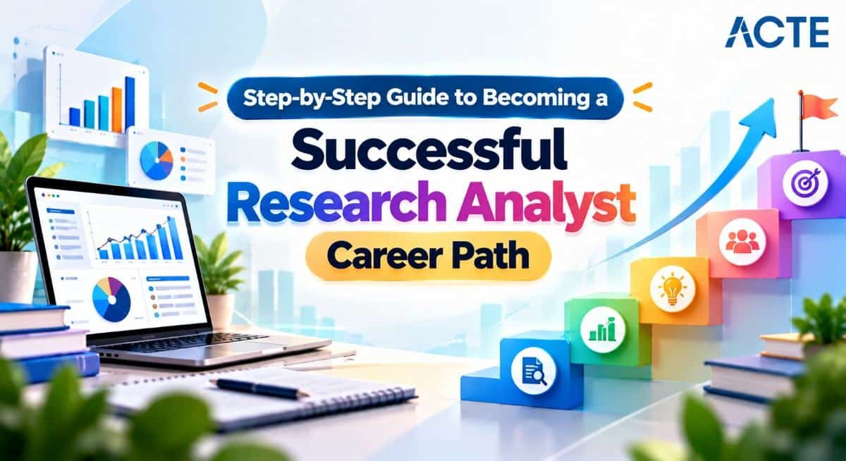 Step-by-Step Guide to Becoming a Successful Research Analyst Career Path Article