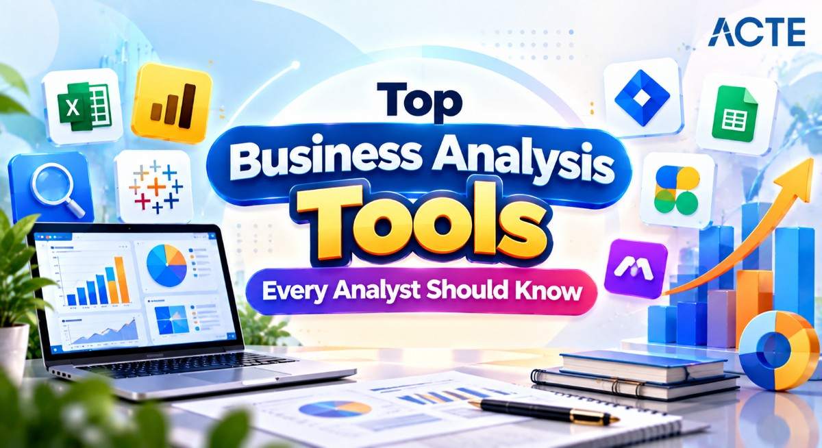 Top Business Analysis Tools Every Analyst Should Know Article