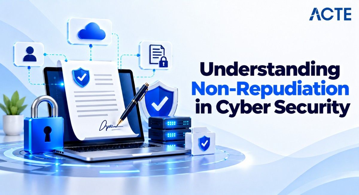 Understanding Non-Repudiation in Cyber Security