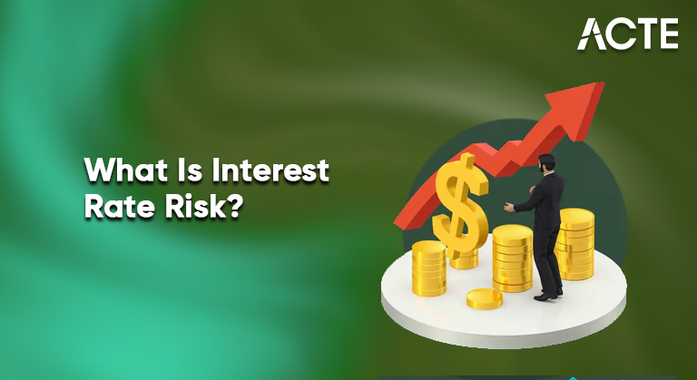 What Is Interest Rate Risk Article
