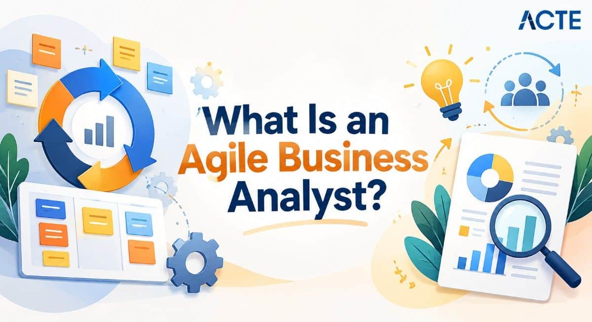 What Is an Agile Business Analyst? Article