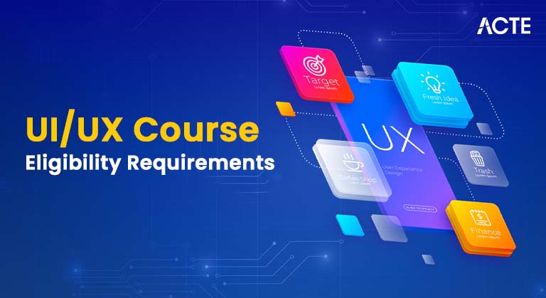 UI-UX Course Eligibility Requirements Article