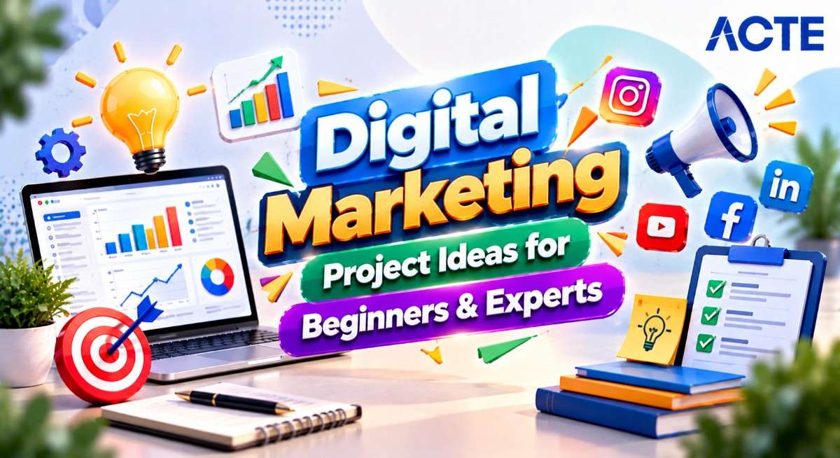 Digital Marketing Project Ideas for Beginners & Experts Article