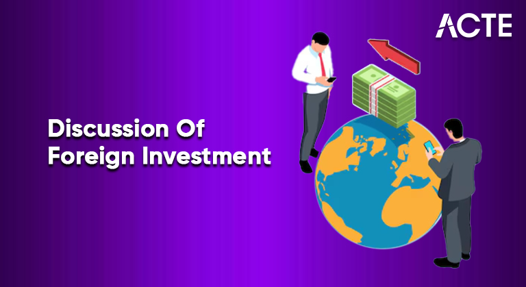 Discussion Of Foreign Investment Article