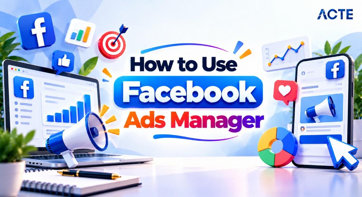 How to Use Facebook Ads Manager Article