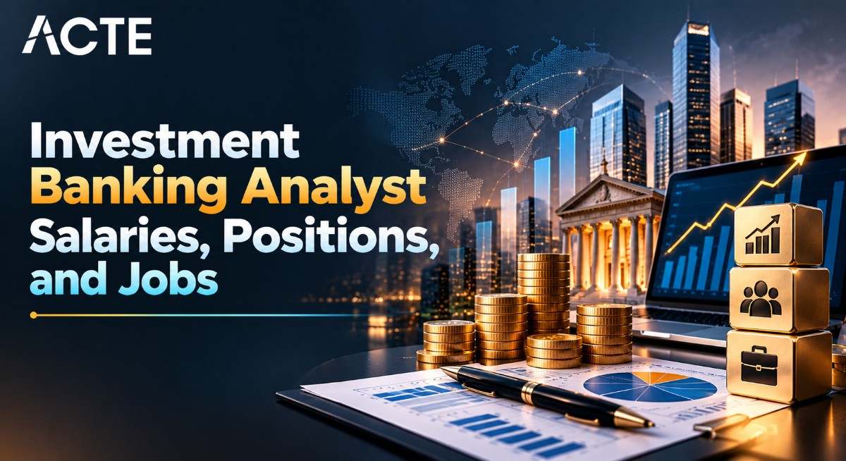 Investment Banking Analyst Salaries, Positions, and Jobs Article
