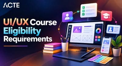 UI/UX Course Eligibility Requirements Article
