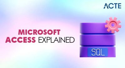 Microsoft Access Explained Article