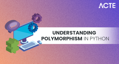 Understanding Polymorphism in Python with Examples Article
