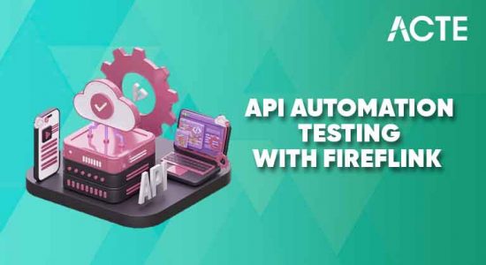 API Automation Testing with Fireflink Course