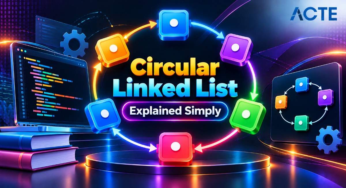 Circular Linked List Explained Simply Article