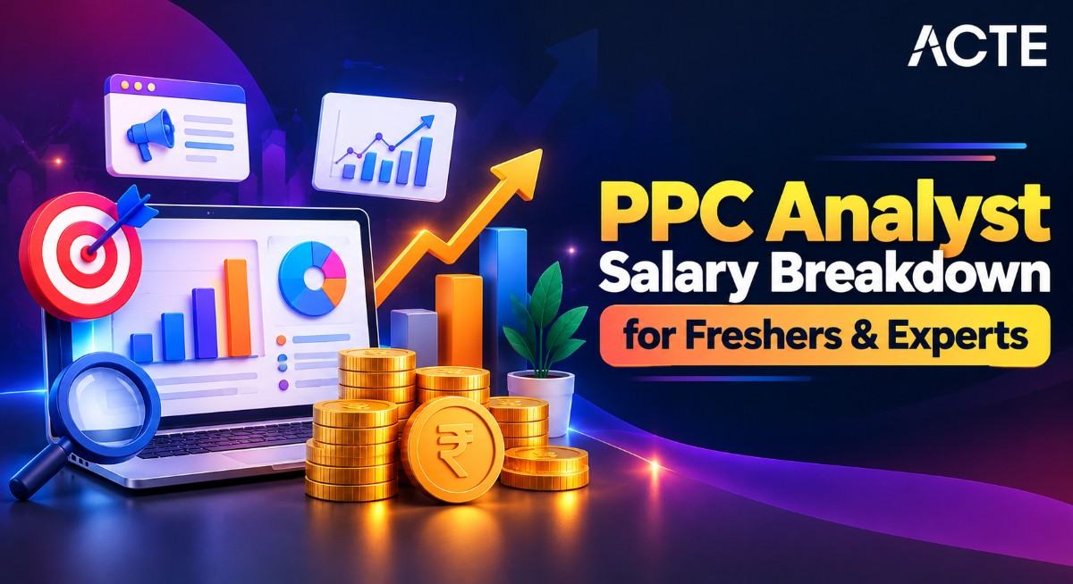 PPC Analyst Salary Breakdown for Freshers & Experts Article