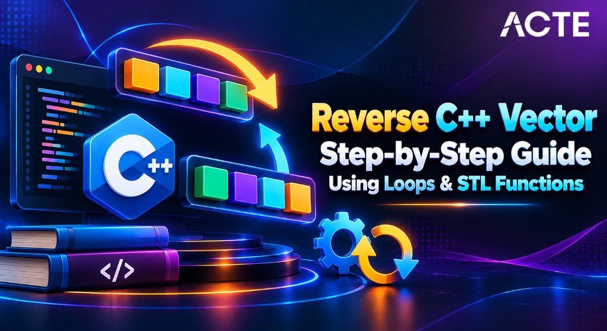 Reverse C++ Vector Step-by-Step Guide: Using Loops & STL Functions Article
