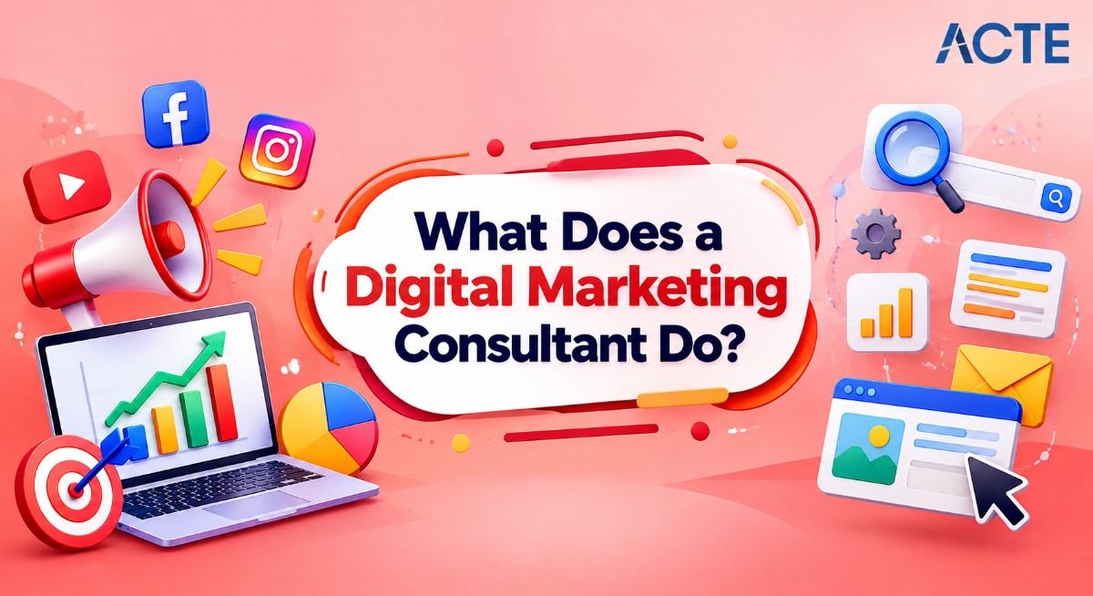 What Does a Digital Marketing Consultant Do? Article