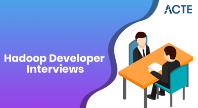 Tips and Tricks to Crack Hadoop Developer Interviews Article