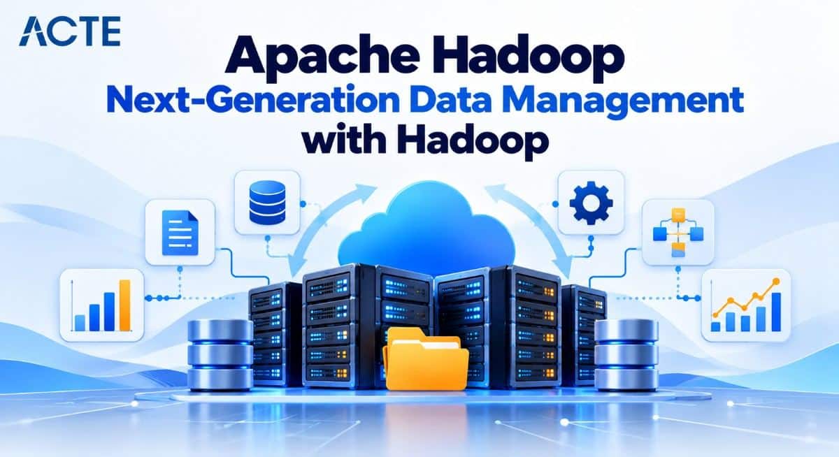Apache Hadoop: Next-Generation Data Management with Hadoop
