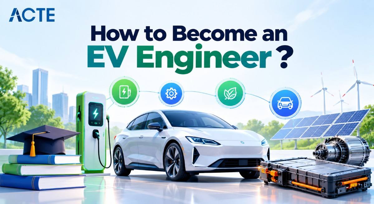 How to Become an EV Engineer ?