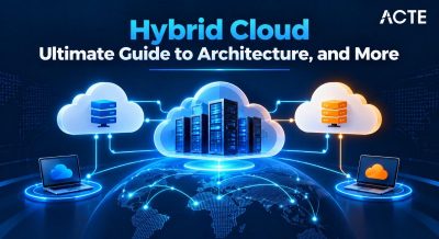 Hybrid Cloud: Ultimate Guide to Architecture, and More