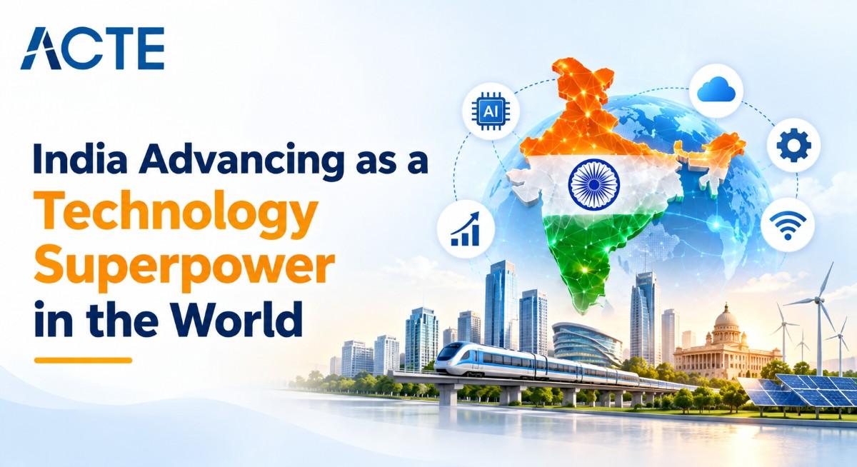 India Advancing as a Technology Superpower in the World