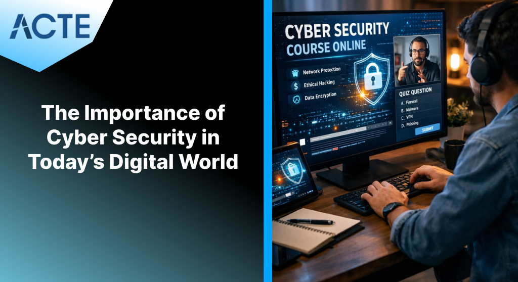 The Importance of Cyber Security in the Digital Era | Updated 2026