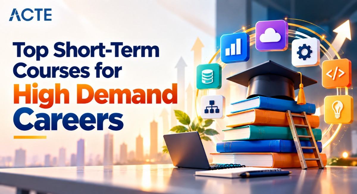 Top Short-Term Courses for High Demand Careers Article