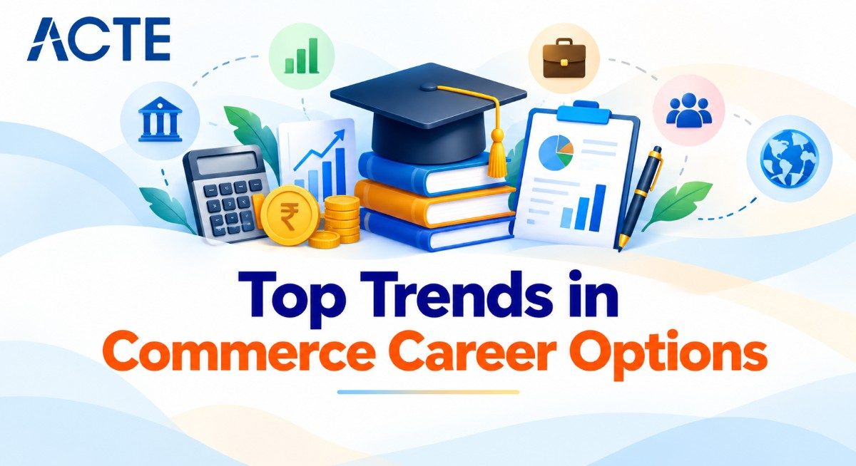 Top Trends in Commerce Career Options