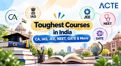 Toughest Courses in India – CA, IAS, JEE, NEET, GATE & More Article
